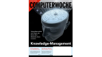 Computerwoche 16/12: Knowledge Management - Wissen als Wettbewerbsvorteil