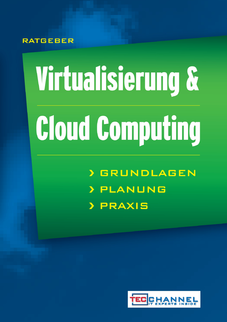Ratgeber Virtualisierung & Cloud Computing: Über 350 Seiten Fachwissen für die Praxis.