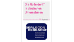 Die Rolle der IT in deutschen Unternehmen: Wer zu spät kommt...